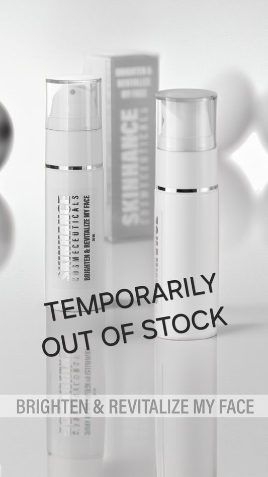 Brighten & revitalize my face  -  TEMPORARILY OUT OF STOCK